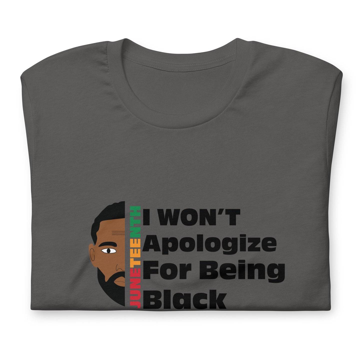 Unisex "I wont apologize" t-shirt