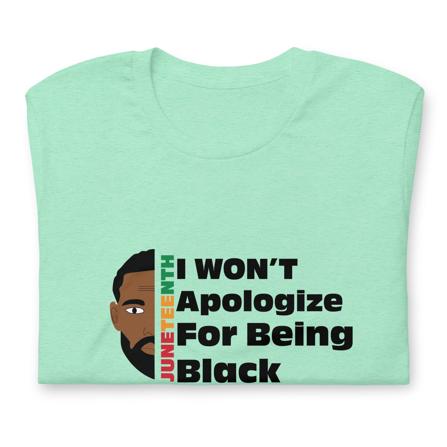 Unisex "I wont apologize" t-shirt