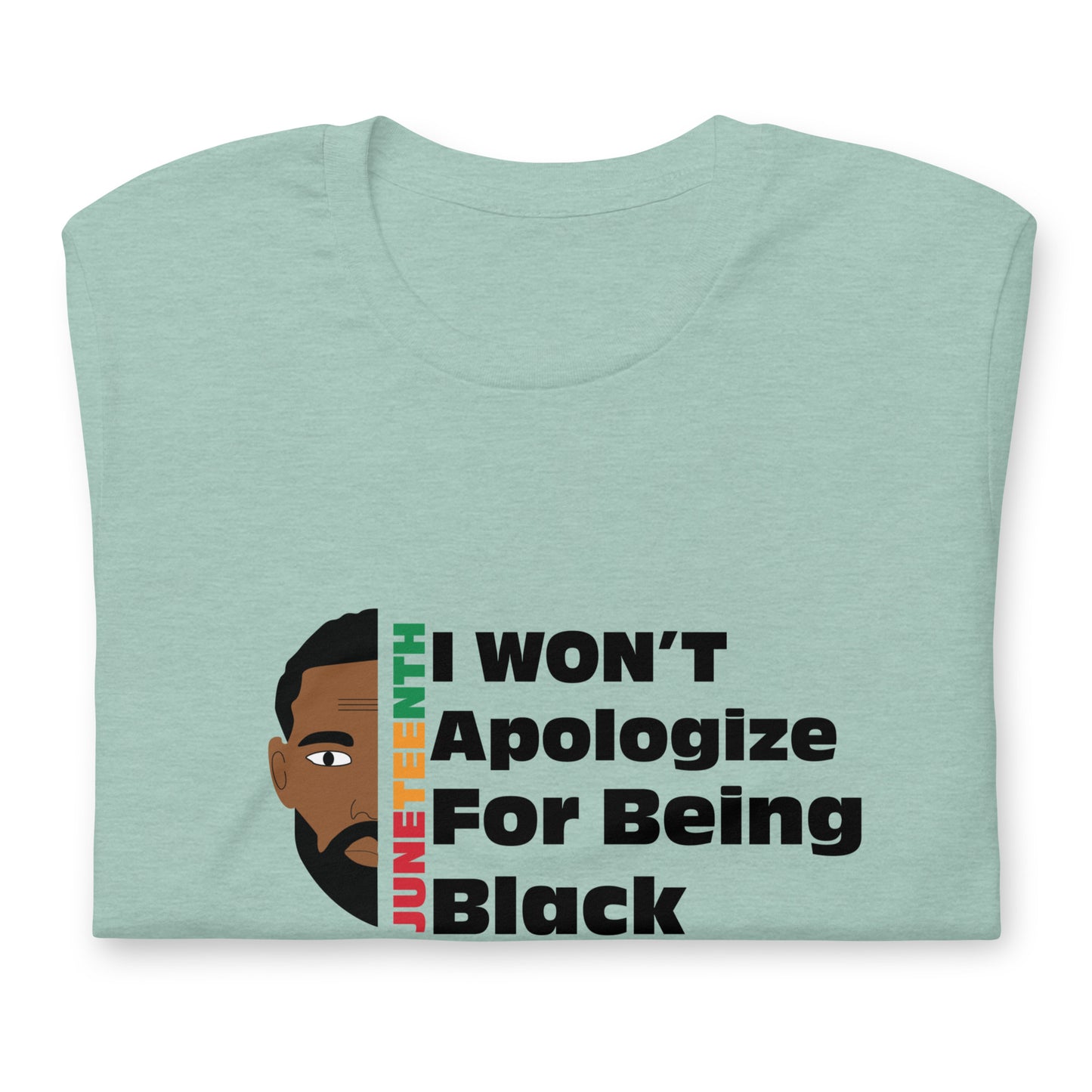 Unisex "I wont apologize" t-shirt