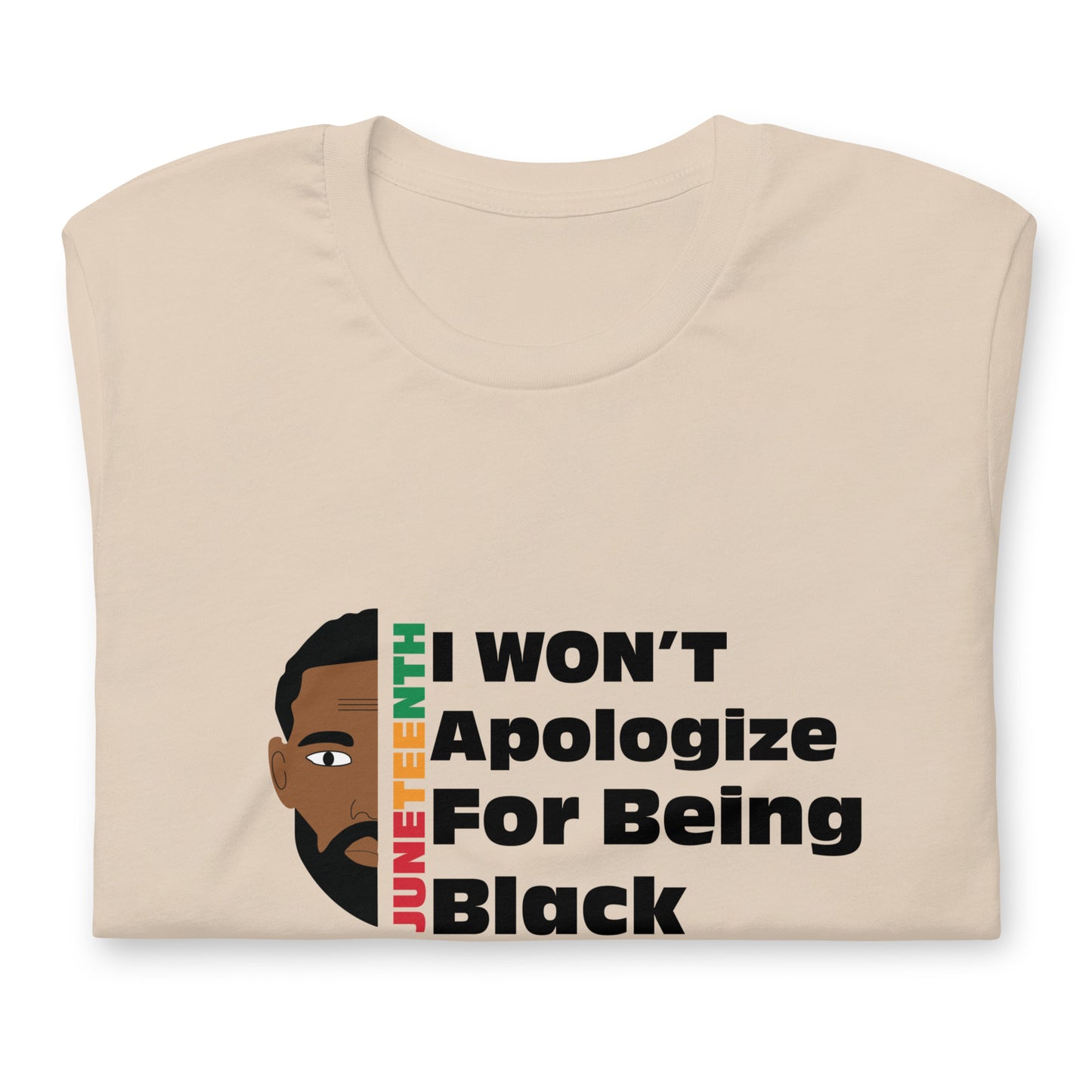 Unisex "I wont apologize" t-shirt