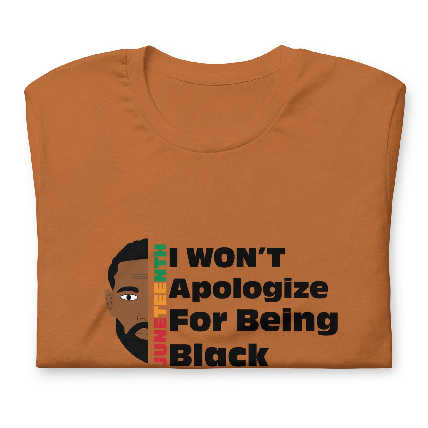 Unisex "I wont apologize" t-shirt