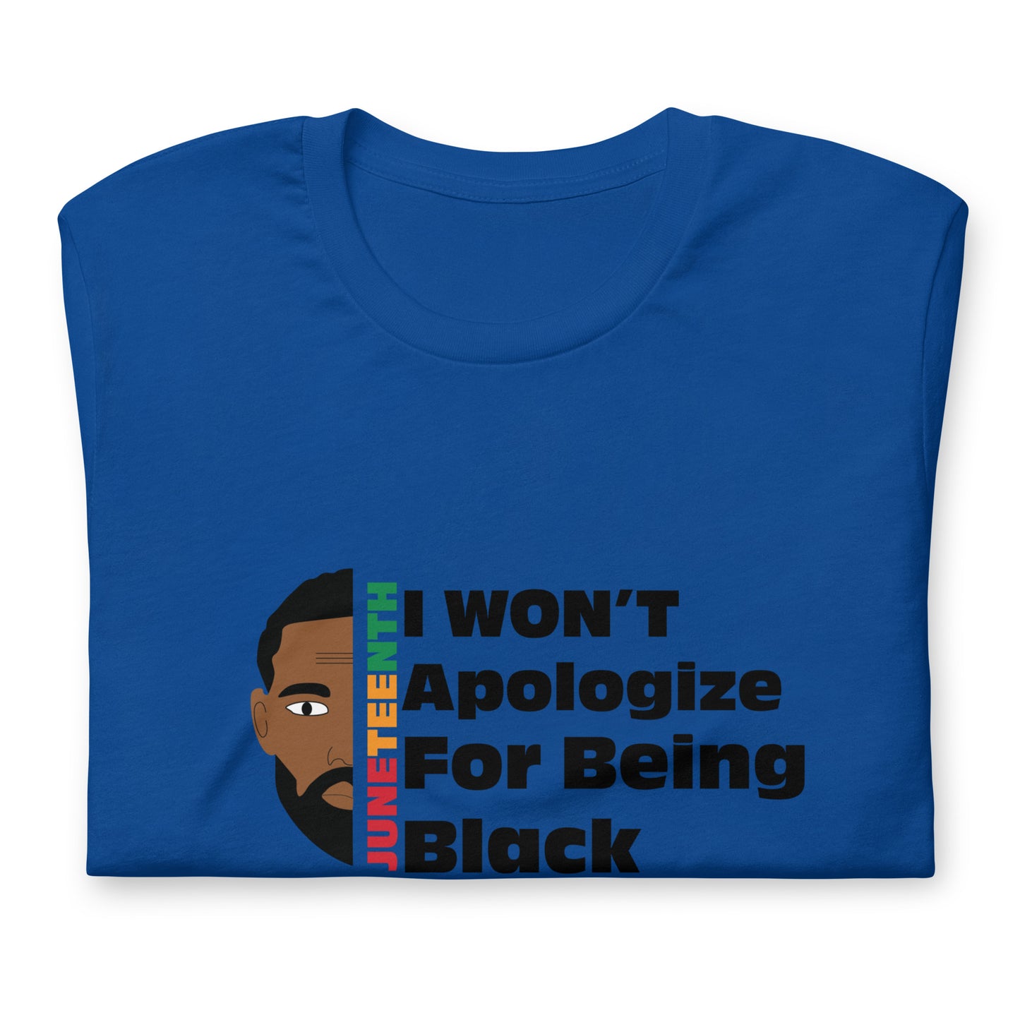 Unisex "I wont apologize" t-shirt