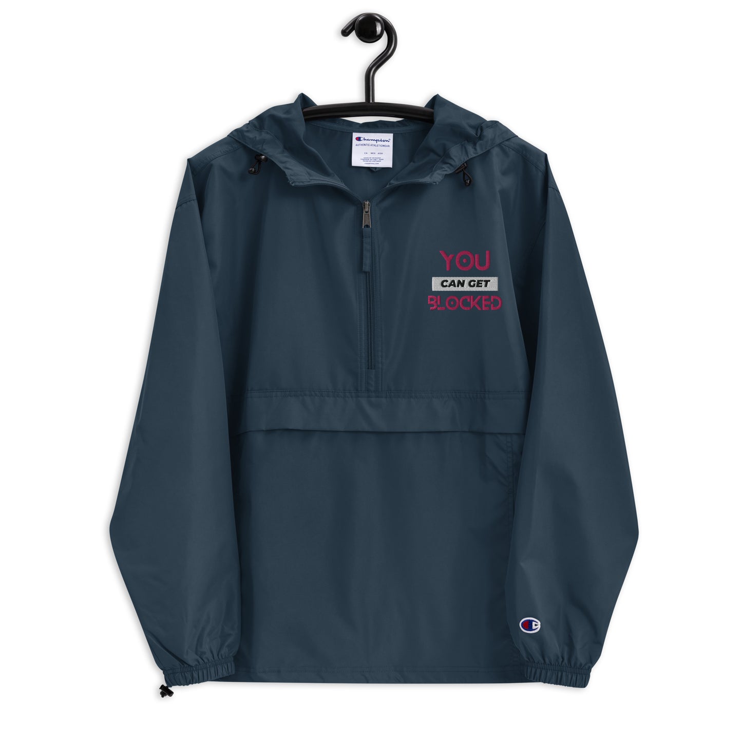 “You Can Get Blocked” Embroidered Champion Packable Jacket