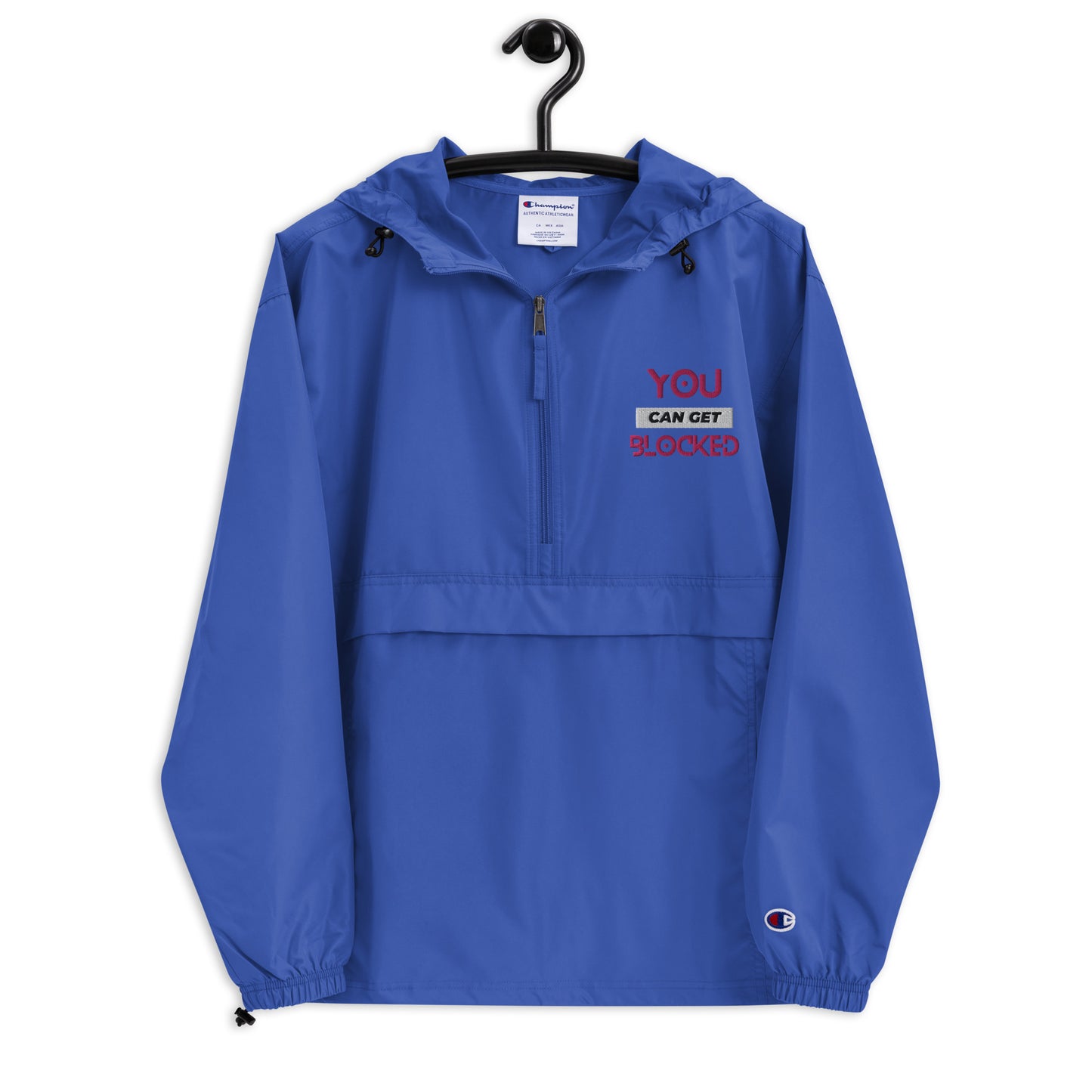 “You Can Get Blocked” Embroidered Champion Packable Jacket