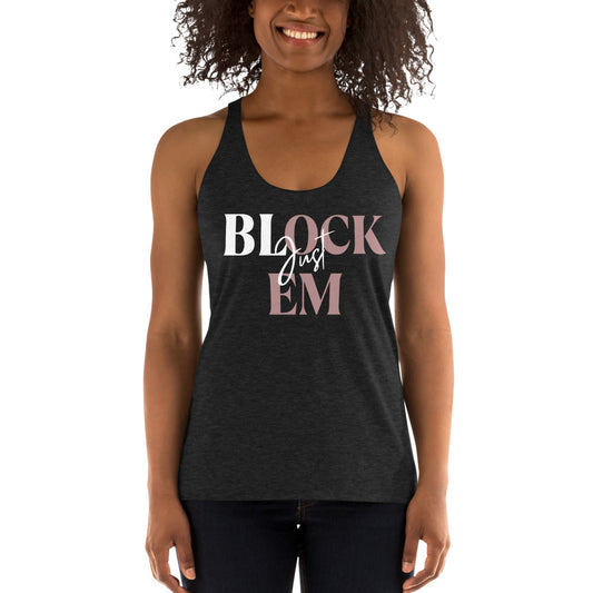 Women's Racerback "Just Block EM" Tank