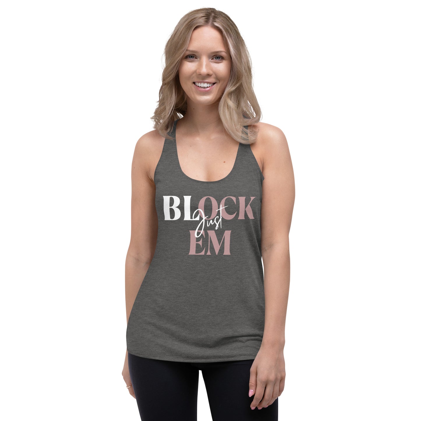 Women's Racerback "Just Block EM" Tank