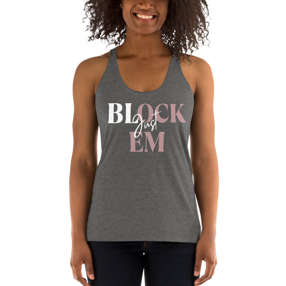 Women's Racerback "Just Block EM" Tank